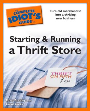 Book cover of The Complete Idiot's Guides to Starting and Running a Thrift Store