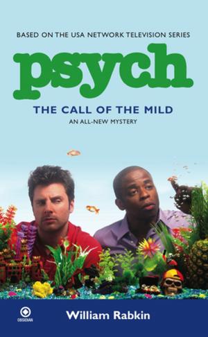Cover of the book Psych: The Call of the Mild by Jon Sharpe
