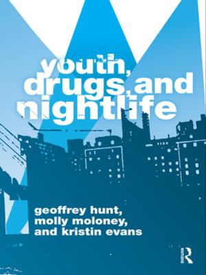 Cover of the book Youth, Drugs, and Nightlife by Jane Crisp, Kay Ferres, Gillian Swanson