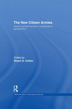 Cover of the book The New Citizen Armies by Kyhl D. Lyndgaard
