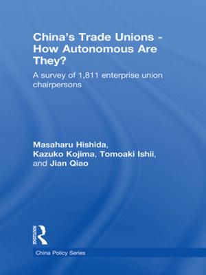 Cover of the book China's Trade Unions - How Autonomous Are They? by Stefanie Reissner, Victoria Pagan