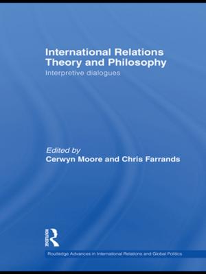 Cover of the book International Relations Theory and Philosophy by Annabelle Mooney
