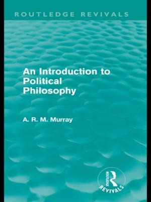 Cover of the book An Introduction to Political Philosophy (Routledge Revivals) by Alexandre Ardichvili, Elena Zavyalova