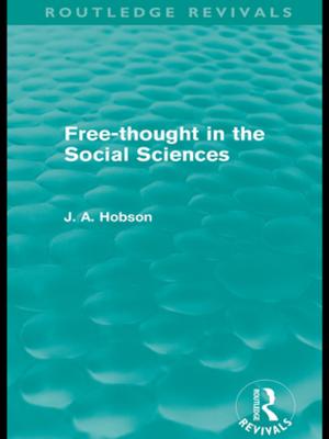 Cover of the book Free-Thought in the Social Sciences (Routledge Revivals) by 