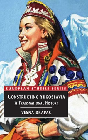Cover of the book Constructing Yugoslavia by Orville D. Menard