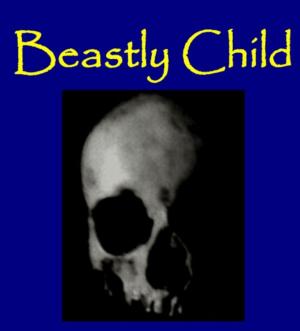 bigCover of the book Beastly Child by 