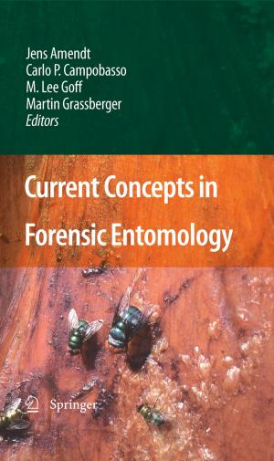 Cover of the book Current Concepts in Forensic Entomology by Jacopo Franco, Ben Kaczer, Guido Groeseneken