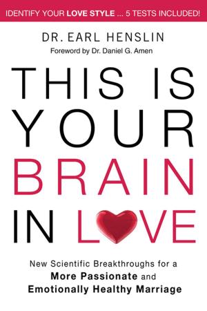 Cover of the book This is Your Brain in Love by Joshua Ryan Butler