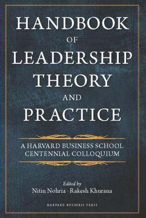 Cover of the book Handbook of Leadership Theory and Practice by Harvard Business Review, Daniel Goleman, Robert Steven Kaplan, Susan David, Tasha Eurich