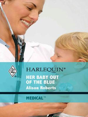 Cover of the book Her Baby Out of the Blue by Joanne Rock, Brenda Harlen