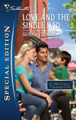 Cover of the book Love and the Single Dad by Victoria Pade