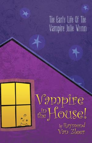 Cover of the book Vampire in the House! by Thomas Paul Fondy