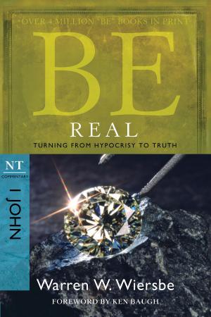 Book cover of Be Real (1 John)