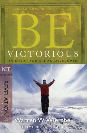 Cover of the book Be Victorious (Revelation) by Tracie Miles