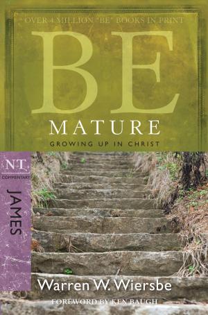 Cover of the book Be Mature (James) by Gary Thomas