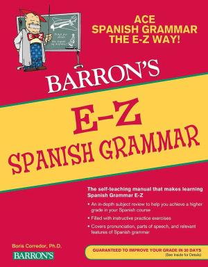 Cover of the book E-Z Spanish Grammar by Ira K. Wolf Ph.D., Sharon Weiner Green, M.A., Brian W. Stewart M.Ed.