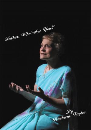 Cover of the book Father, Who Are You? by Rosie Boom