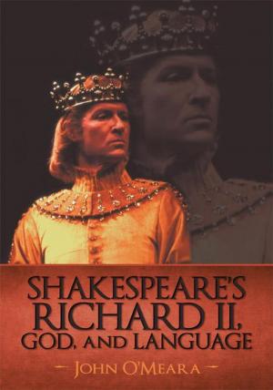 Cover of the book Shakespeare’S Richard Ii, God, and Language by Michael Bivona CPA
