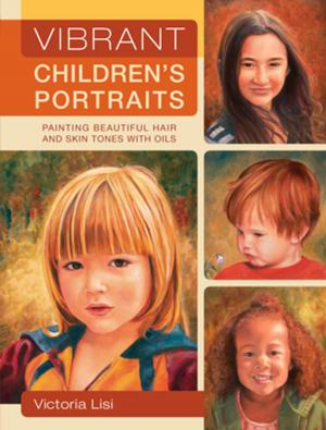 Cover of the book Vibrant Children's Portraits by Allen Petretti