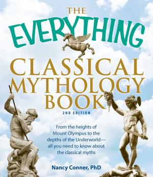 Cover of the book The Everything Classical Mythology Book by Lita Epstein