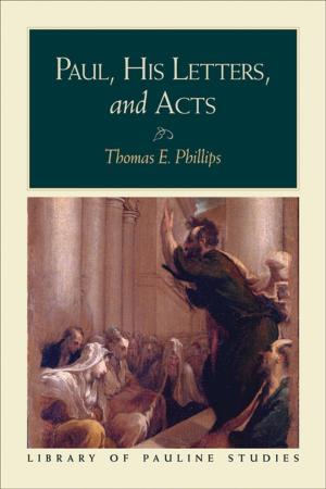 Cover of the book Paul, His Letters, and Acts (Library of Pauline Studies) by Sylvia C. Keesmaat, Brian J. Walsh