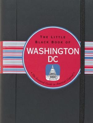 Cover of the book The Little Black Book of Washington DC 2010 by Brian Anderson, Eileen Anderson