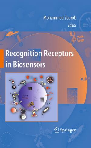 Cover of the book Recognition Receptors in Biosensors by János Tapolcai, Pin-Han Ho, Péter Babarczi, Lajos Rónyai