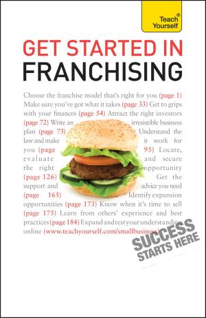 Cover of the book Get Started in Franchising by Michael Lynch