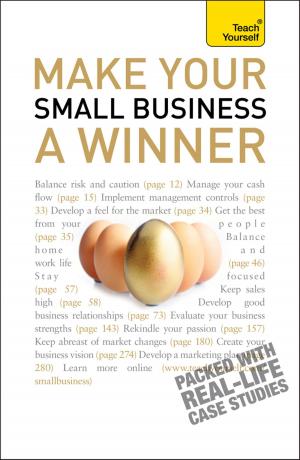 Cover of Make Your Small Business A Winner: Teach Yourself