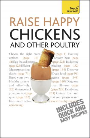 Cover of the book Raise Happy Chickens by Dawn Harper