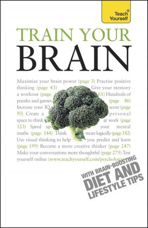 Cover of the book Train Your Brain: Teach Yourself by Denise Whichello Brown