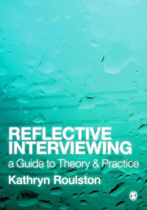 Cover of the book Reflective Interviewing by Professor Tina Bruce, Stella Louis, Georgie McCall