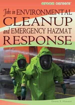 Book cover of Jobs in Environmental Cleanup and Emergency Hazmat Response