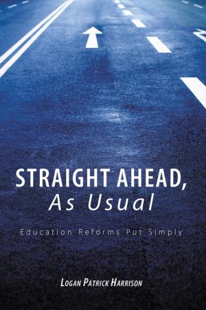Cover of the book Straight Ahead, as Usual by Anthony L. Kidd