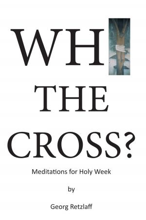 Cover of the book Why the Cross? by Paul R. Becker