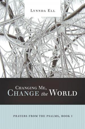 Cover of the book Changing Me, Change the World by HAL O'