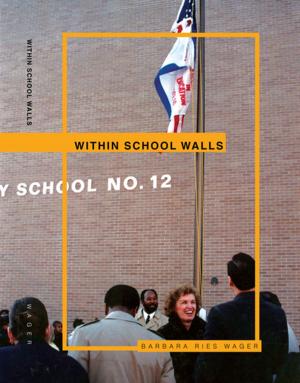 Cover of the book Within School Walls by Miranda Zekanovic