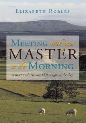 Cover of the book Meeting with Your Master in the Morning by Major General Louis W. Prentiss Jr.