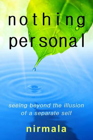 Book cover of Nothing Personal: Seeing Beyond the Illusion of a Separate Self