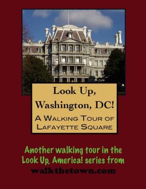 Cover of A Walking Tour of Washington's Lafayette Square