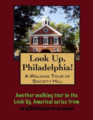 Book cover of A Walking Tour of Philadelphia's Society Hill