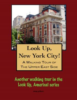 Book cover of A Walking Tour of New York City's Upper East Side