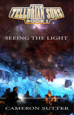 Cover of the book Tellurian Suns: Seeing the Light by Joshua Elliot James