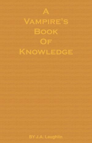 bigCover of the book A Vampire's Book of Knowledge by 