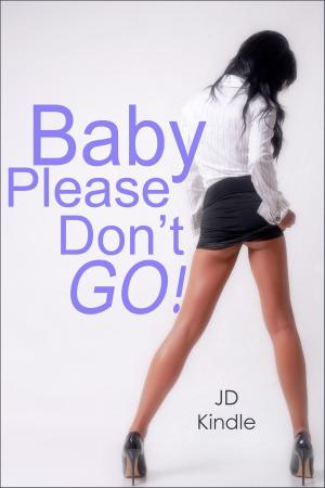 Book cover of Baby, Please Don't GO!