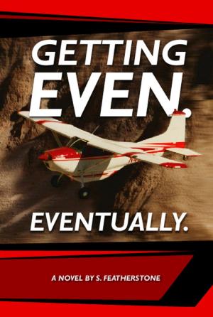 Book cover of Getting Even. Eventually.