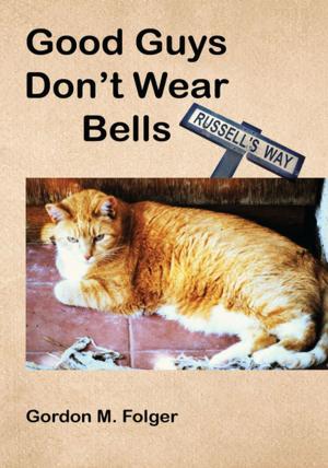 Cover of the book Good Guys Don't Wear Bells by Jeneen Nicole Buchanan