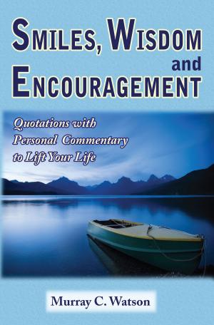 Book cover of Smiles, Wisdom and Encouragement