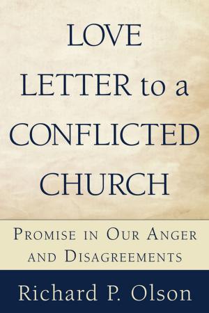 Cover of the book Love Letter to a Conflicted Church by Walter Wangerin