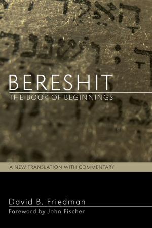 Cover of the book Bereshit, The Book of Beginnings by J. Robert Ewbank